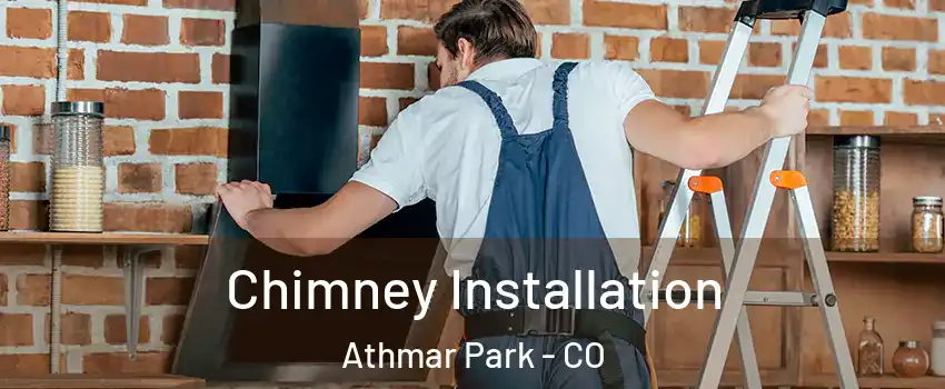 Chimney Installation Athmar Park - CO