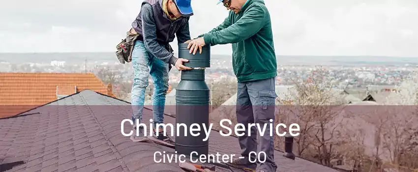 Chimney Service Civic Center - CO