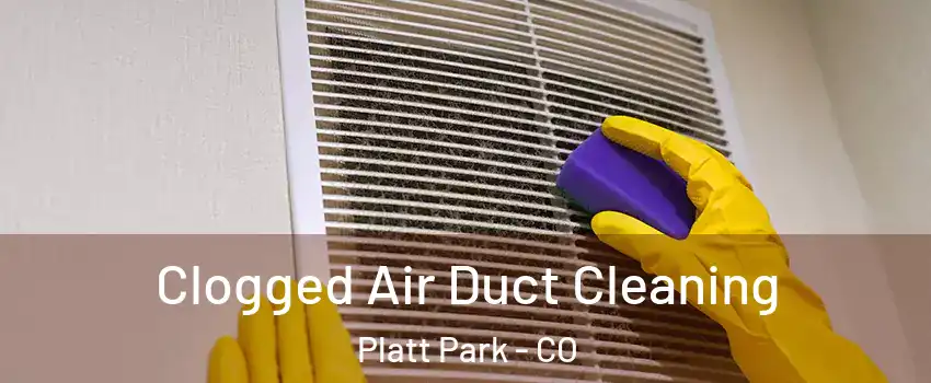Clogged Air Duct Cleaning Platt Park - CO