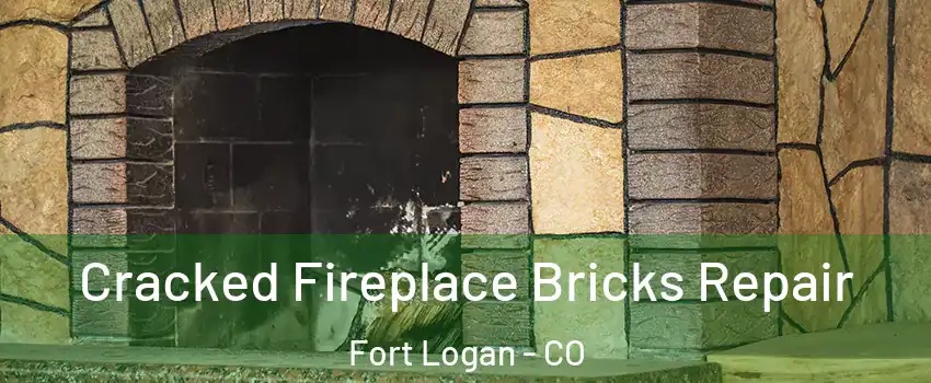 Cracked Fireplace Bricks Repair Fort Logan - CO