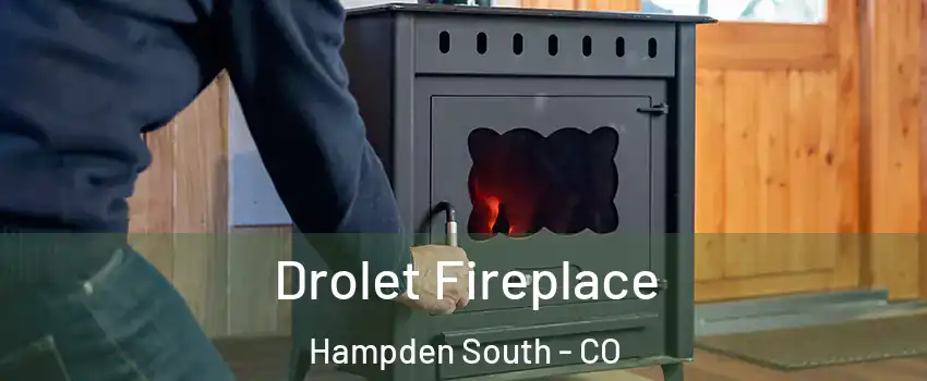 Drolet Fireplace Hampden South - CO