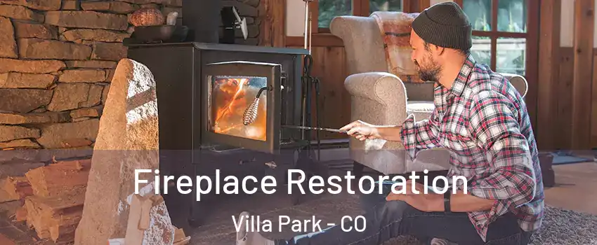 Fireplace Restoration Villa Park - CO