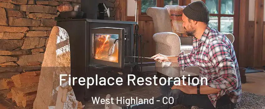 Fireplace Restoration West Highland - CO