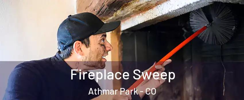 Fireplace Sweep Athmar Park - CO