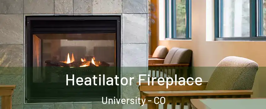 Heatilator Fireplace University - CO