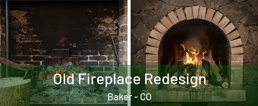Old Fireplace Redesign Baker - CO