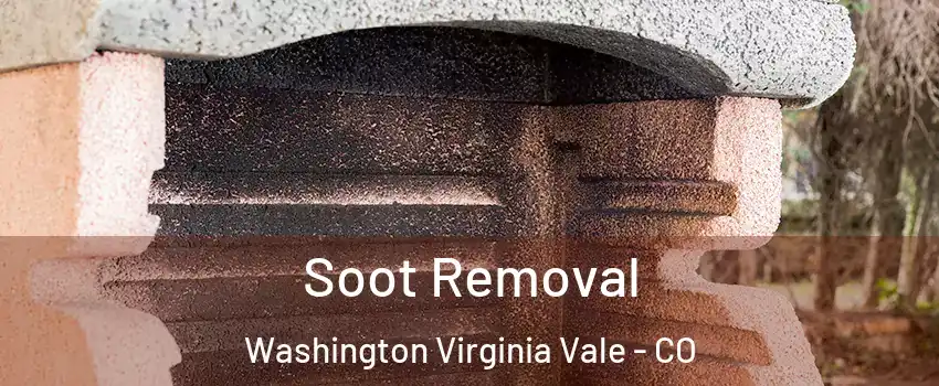 Soot Removal Washington Virginia Vale - CO