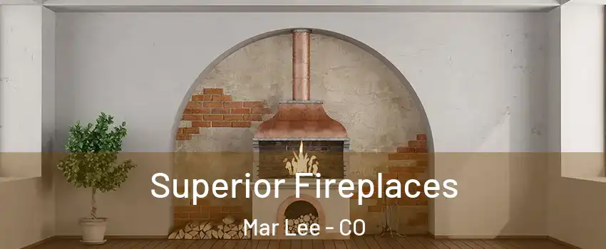 Superior Fireplaces Mar Lee - CO