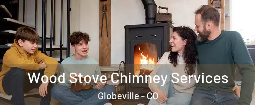 Wood Stove Chimney Services Globeville - CO