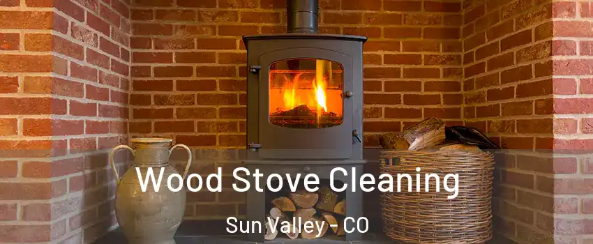 Wood Stove Cleaning Sun Valley - CO